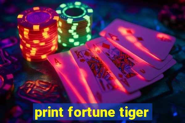 print fortune tiger